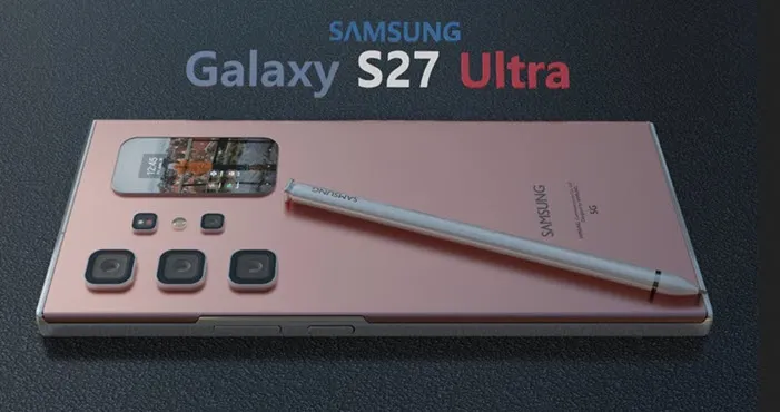 Galaxy S27 Ultra خطوة غير متوقعة تغير مسار السلسلة!