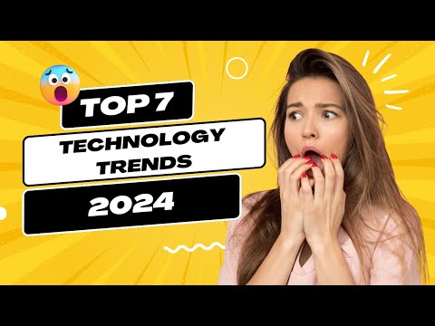 top 7 technology trends in 2024