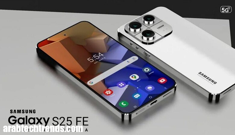 سعر ومواصفات Galaxy S25 Fe وميزات 1 سعر ومواصفات Galaxy S25 Fe وميزات